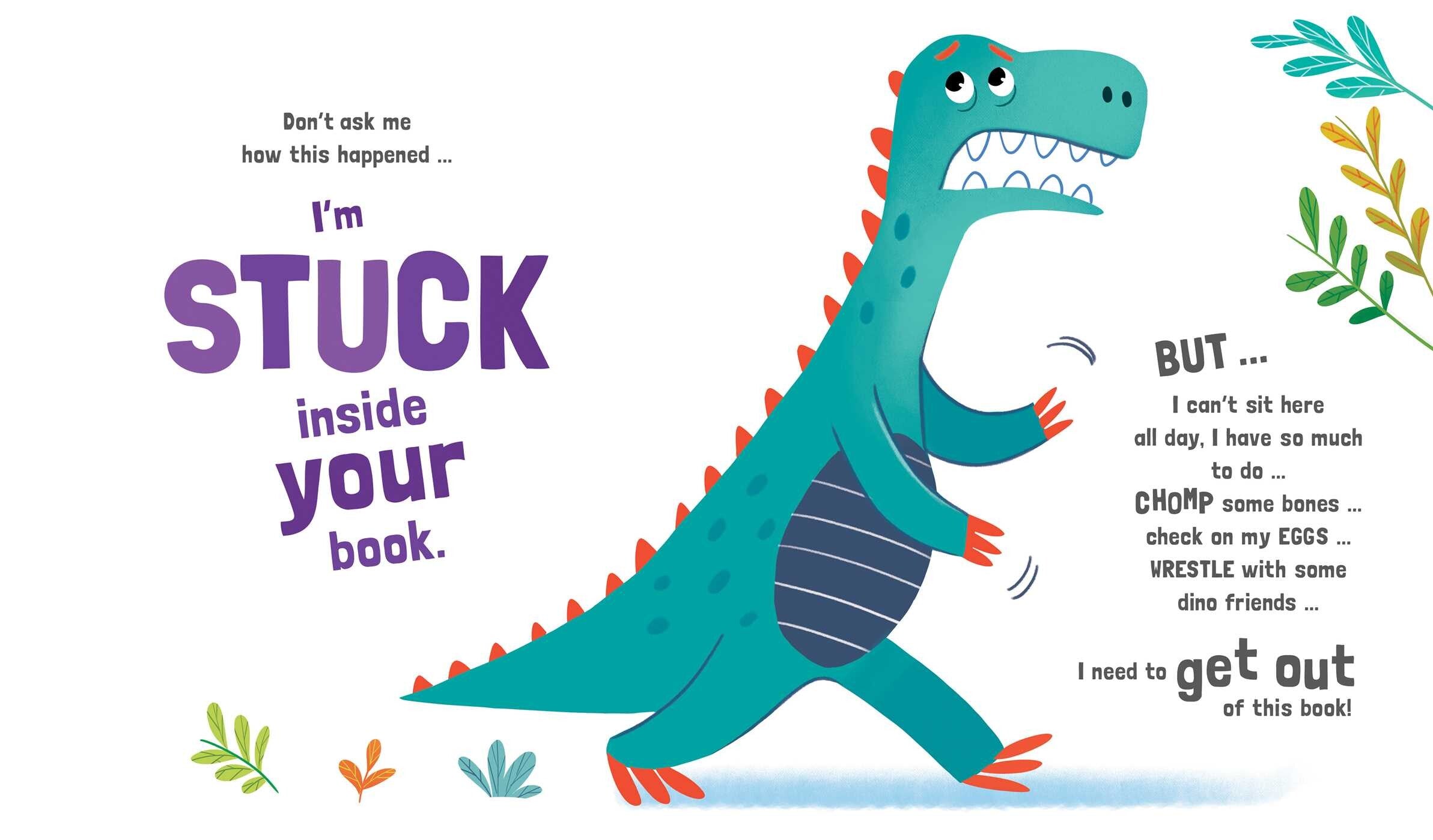 There's a Dino Stuck in My Book!