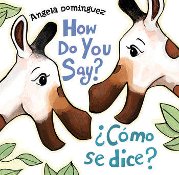 How Do You Say? Como Se Dice?