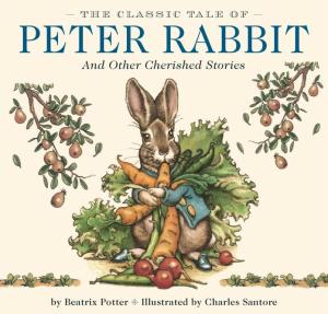 The Classic Tale of Peter Rabbit Hardcover: The Classic Edition by The New York Times Bestselling Illustrator, Charles Santore